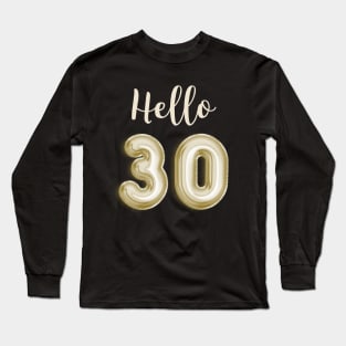 Funny 30th Birthday Long Sleeve T-Shirt